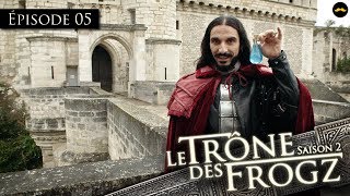 TRÔNE DES FROGZ S2E5  LA RÉVOLUTION [upl. by Capon838]