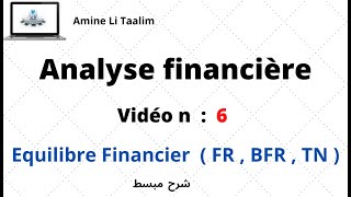 Analyse Financière  Equilibre Financier  FR  BFR  TN [upl. by Larcher]