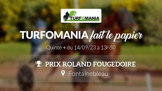 Turfomania Pronostic Quinté du Jeudi 14 Septembre 2023 [upl. by Atilal825]