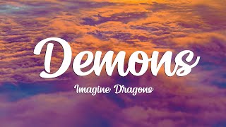 Imagine Dragons  Demons Lyrics [upl. by Kcirrez182]