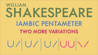 Iambic Pentameter Explained Part 3 More Variations [upl. by Beetner]