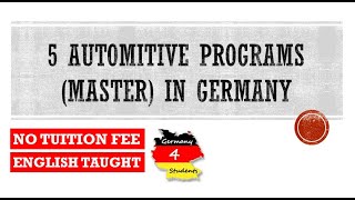 5 Master Programs in Automotive Engineering in Germany  MS in Germany  5 Tuition Free Programs [upl. by Baptist]