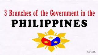 3 Branches of the Philippine Government [upl. by Lartnom]