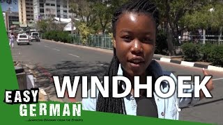 Windhoek Namibia  Easy German 136 [upl. by Hogle365]