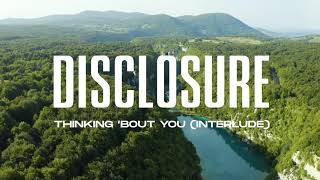 Disclosure  Thinking Bout You Official Visualiser [upl. by Ahsar511]