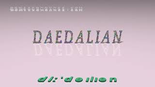 daedalian  pronunciation [upl. by Ellezig]