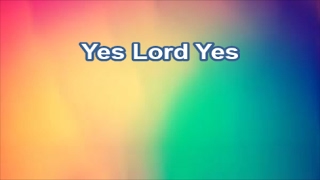 Yes Lord Yes  Americas 25 Favorite Praise amp Worship Lyrics [upl. by Annawik21]