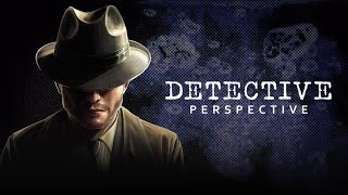 Welcome to Detective Perspective [upl. by Brill210]