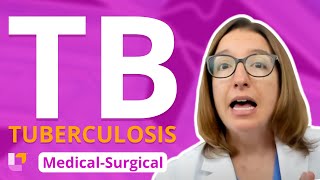 Tuberculosis  MedicalSurgical  Respiratory System  LevelUpRN [upl. by Nylaras88]