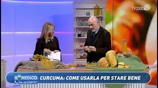 Il mio Medico Curcuma come usarla per stare bene [upl. by Westfahl]