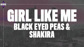 Black Eyed Peas Shakira  GIRL LIKE ME LyricsLetra [upl. by Steinberg]