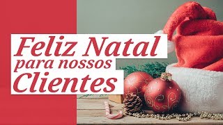 Feliz Natal 2022 para nossos Clientes [upl. by Nihhi]