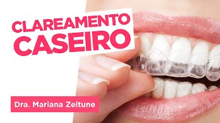 PASSO A PASSO Como funciona o Clareamento Dental Caseiro  Dra Mariana Zeitune [upl. by Leaw]