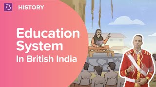 Education System In British India  Class 8  History  Learn With BYJUS [upl. by Saddler]