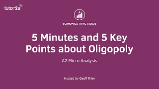 5 Key Points about Oligopoly I A Level and IB Economics [upl. by Ydisahc]