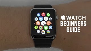 Apple Watch  Complete Beginners Guide [upl. by Vatsug]