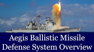 Aegis Ballistic Missile Defense System Overview [upl. by Ynove]