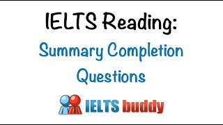 IELTS Reading Summary Completion Questions [upl. by Lechner]