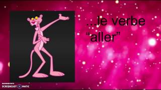 SONG  French forms of the verb quotallerquot sung to the theme from quotThe Pink Pantherquot [upl. by Pernick]