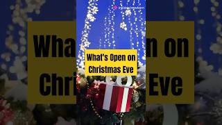 Whats Open on Christmas Eve 2024 [upl. by Alburg]