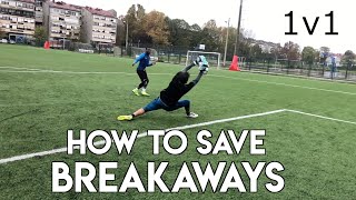 TOP 5 WAYS TO SAVE 1V1  HOW TO SAVE BREAKAWAYS  GOALKEEPER TRAINING [upl. by Kreager]