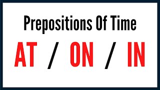 Prepositions Of Time Exercise  AT ON IN [upl. by Sleinad177]