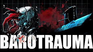 Barotrauma  A Definite Buy [upl. by Nuli253]