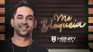 Henry Freitas  Me Bloqueia Clipe Oficial [upl. by Ailsun]