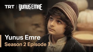 Yunus Emre  Season 2 Episode 07 [upl. by Nauqe]