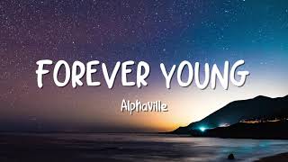 Alphaville  Forever Young  Video Lyrics [upl. by Ytsirt39]