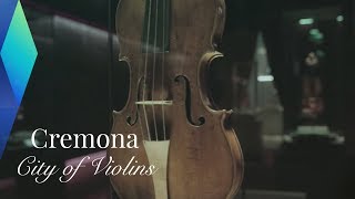 Cremona – The Italian City of Violins  Full Documentary [upl. by Xela891]