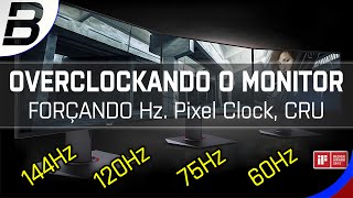 Overclock no Monitor  Forçando Hz Pixel Clock CRU [upl. by Josefa]