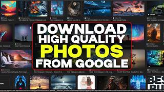 How To Download High Quality Images From GOOGLE  Get High Resolution Photos From Google [upl. by Aziul]