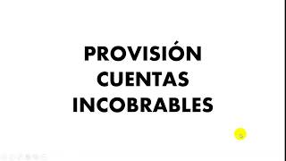 PROVISION CUENTAS INCOBRABLES [upl. by Nam403]