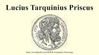 Lucius Tarquinius Priscus [upl. by Seften]