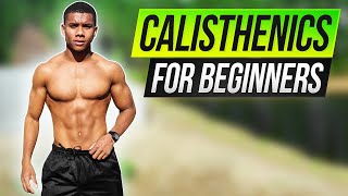 How To Start Calisthenics EXPLAINED  Beginner Guide [upl. by Winters]