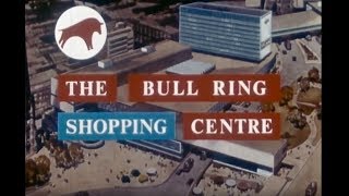 Bull Ring Shopping Centre 1965  Birmingham  Promotional Film [upl. by Aretak]