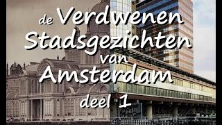 Verdwenen Stadsgezichten van Amsterdam deel 1  geschiedenis Rembrandtplein Frederiksplein Damrak [upl. by Aromat163]