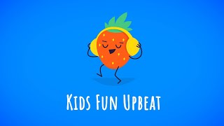 Kids Fun Upbeat — Childrens Music Instrumental Music For Kids [upl. by Oguh538]