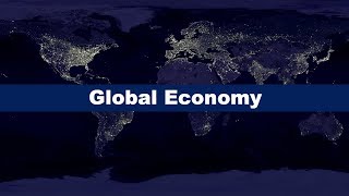 What is the Global Economy [upl. by Biddle]