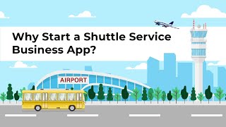 Why Start a Shuttle Service Business App in 2023 [upl. by Drwde]