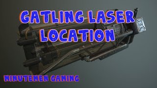 Gatling Laser Locations [upl. by Bahr]