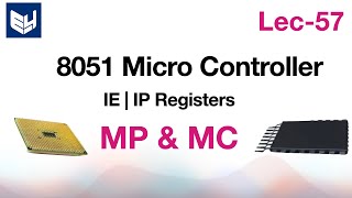 8051 microcontroller  IE and IP registers   MPMC  Lec57  Bhanu Priya [upl. by Rance]