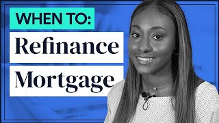 When to Refinance Your Mortgage HELPFUL GUIDE [upl. by Nyliuqcaj]