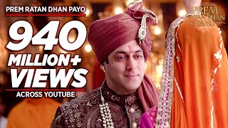 PREM RATAN DHAN PAYO Title Song Full VIDEO  Salman Khan Sonam Kapoor  Palak Muchhal TSeries [upl. by Ury]