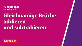 Gleichnamige Brüche addieren und subtrahieren  Fundamente der Mathematik  Erklärvideo [upl. by Chancellor]