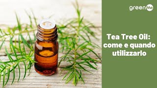 Quando e come utilizzare il tea tree oil [upl. by Currier41]