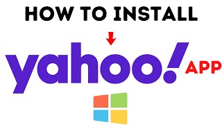 How To Install Yahoo App On Windows 10 2021 [upl. by Davison]