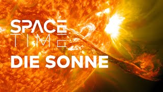 Die Sonne  Todesstern und Lebensspender  SPACETIME Doku [upl. by Doi898]