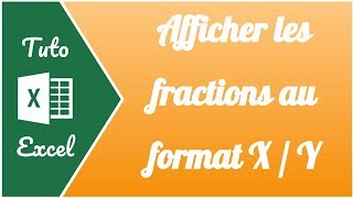 Comment afficher les fractions sur Excel [upl. by Tnafni216]